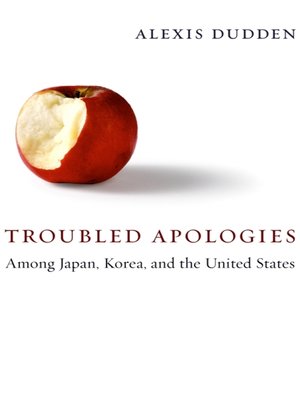 cover image of Troubled Apologies Among Japan, Korea, and the United States